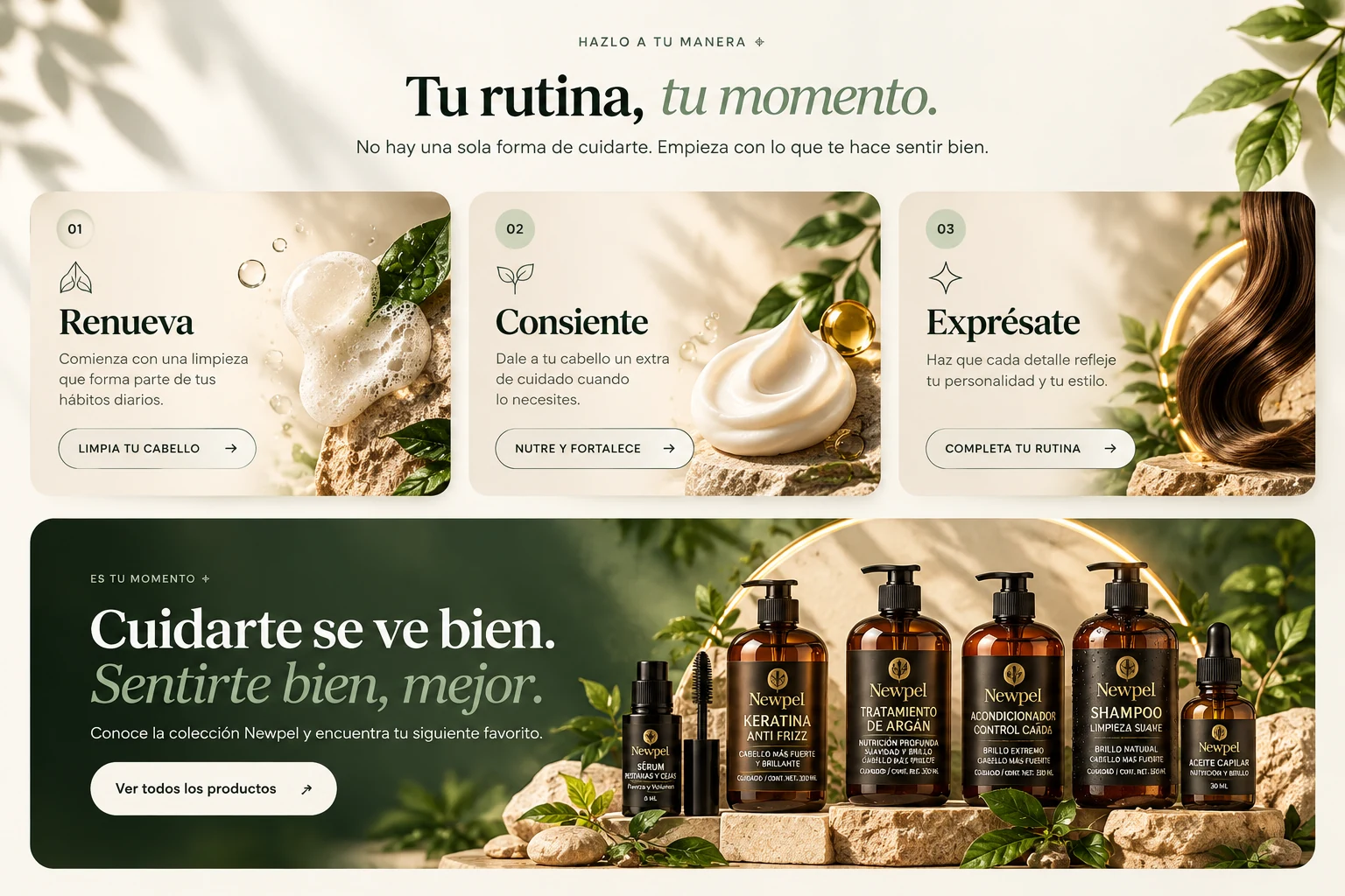 Tu rutina, tu momento: Renueva, Consiente y Exprésate. Cuidarte se ve bien, sentirte bien, mejor.